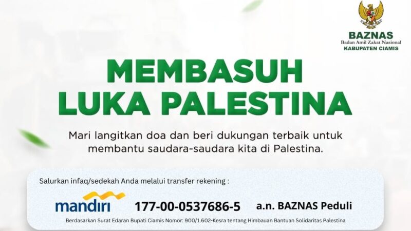 Menyemarakkan Semangat Solidaritas, Baznas Ciamis Ajak Warga dan ASN Berdonasi untuk Palestina.